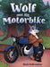Wolf and His Motorbike by Brett McGranahan