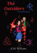 The Outsiders: and the Beginning by R. M. Williams