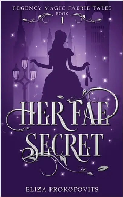 Her Fae Secret by Prokopovits, Eliza