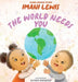 The World Needs You by Imani Lewis