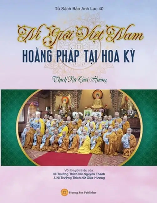 Ni Giới Việt Nam Hoằng Pháp Tại Hoa Kỳ by Giới Hươ Thích Nữ
