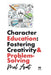 Character Education: Fostering Creativity and Problem-Solving: Fostering Creativity and Problem-Solving by Mel Arat