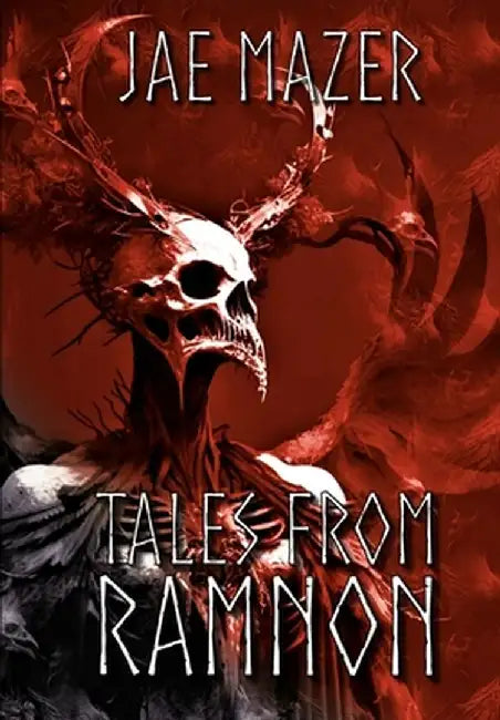 Tales From Ramnon by Jae Mazer