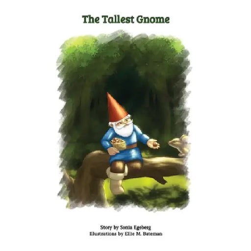 The Tallest Gnome by Sonia Egeberg
