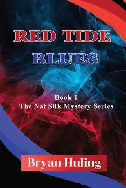 Red Tide Blues by Bryan Huling