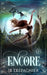 Encore: A Paranormal Reverse Harem Romance by Jb Trepagnier