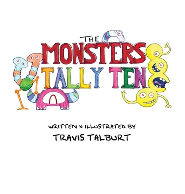The Monsters Tally Ten by Travis Talburt