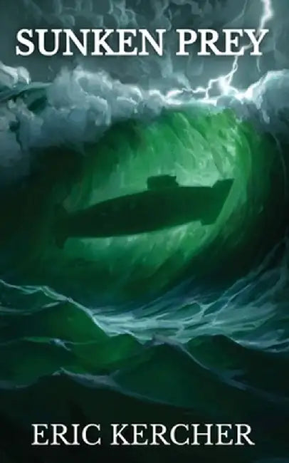 Sunken Prey: Patmos Sea Fantasy Adventure Fiction Novel 4 by Eric Kercher
