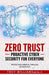 Zero Trust Proactive Cyber Security For Everyone: Protecting America Through Technology by Troy Williams