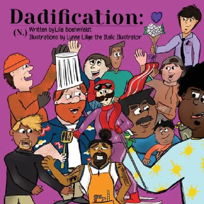 Dadification by Lilia Boehmfeldt
