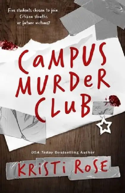 Campus Murder Club by Kristi Rose