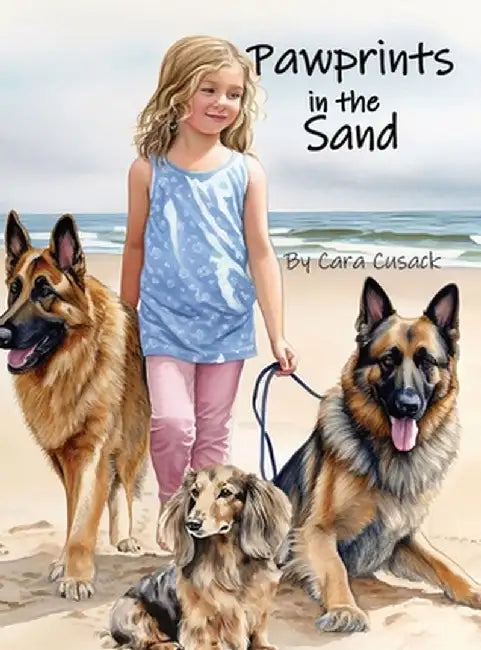 Pawprints in the Sand: a children's dog book, a girl and her dogs set out on a beach adventure! by Cara Cusack