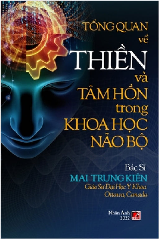 Tổng Quan Về Thiền Và Tâm Hồn Trong Khoa Học Não Bộ (revised edition) by Trung Kien Mai