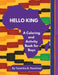 Hello King A Coloring and Activity Book for Boys by Tacardra B. Rountree