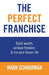 The Perfect Franchise by Schnurman, Mark