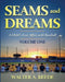 Seams and Dreams by Walter Beede