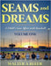 Seams and Dreams by Beede, Walter