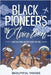 Black Pioneers in Aviation: A Multicultural History Book for Kids: Discover the Men and Women Who Broke Barriers in the Sky by Beautiful Voices