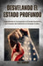 Desvelando el Estado Profundo: Exponiendo la Corrupción, el Fraude Electoral y la Colusión del Gobierno en Estados Unidos by Bill Vincent