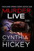 Murder Live by Cynthia Hickey
