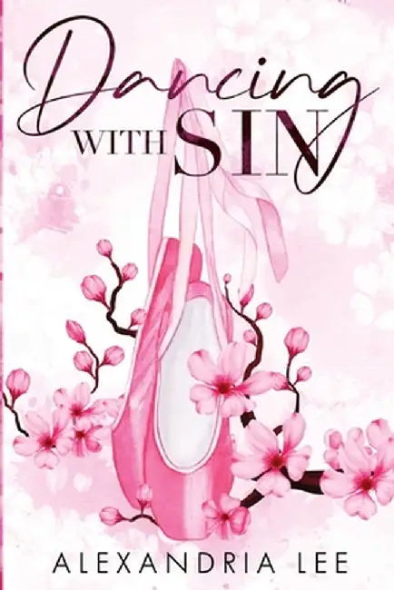 Dancing with Sin by Alexandria Lee