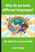 Why do we have different languages?: 56 Q&A for Curious Kids by Jon Rainey