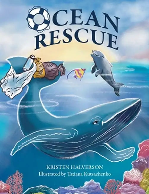 Ocean Rescue by Kristen Halverson