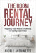 The Room Rental Journey: Mapping Your Way To A Fulfilling Co-Living Experience by Nicole Antoinette