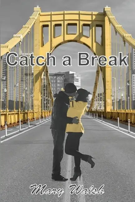 Catch a Break by Mary Walsh