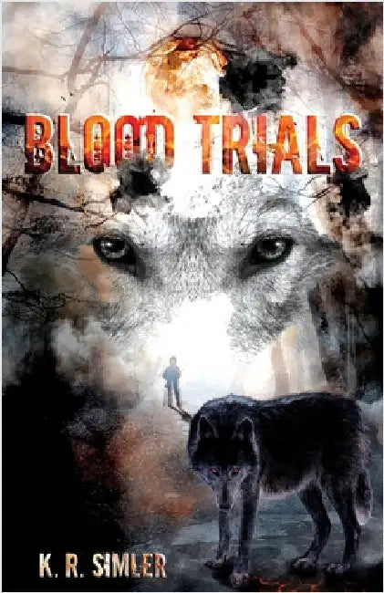Blood Trials by Simler, K. R.