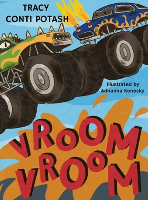 Vroom Vroom by Tracy Conti Potash