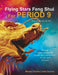 Flying Stars Feng Shui for Period 9 by Denise Liotta Dennis