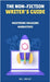 The Non-Fiction Writer's Guide: Mastering Engaging Narratives by Vincent, Bill