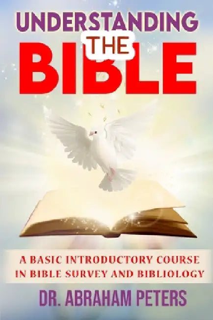 Understanding the Bible by Abraham Peters