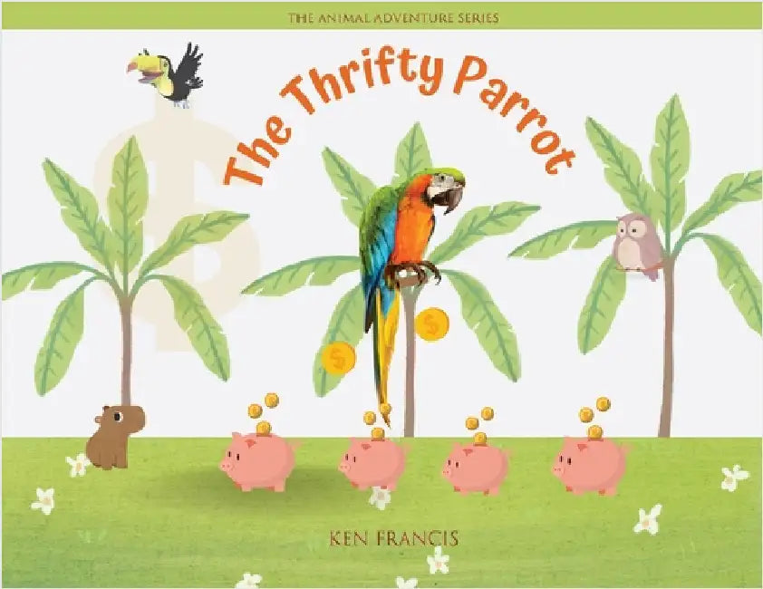The Thrifty Parrot by Francis, Ken