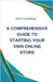 A Comprehensive Guide to Starting Your Own Online Store by Publishing, Rwg