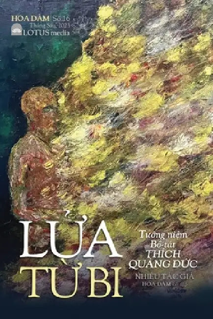 Hoa Đàm #16: LỬa TỪ Bi by NhiỀu Tác GiẢ