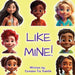 Like Mine! by Camden Tia Tudelle