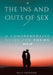 The In and Outs of Sex: A Comprehensive Guide for Young Men by Kelly Anderson
