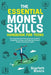 The Essential Money Skills Handbook for Teens: The Comprehensive Financial Literacy Guide to Budgeting, Investing, and Mastering Personal Finance for by Scarlett Rivers