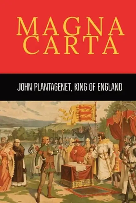 Magna Carta by John Plantagenet