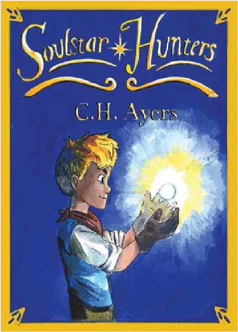 Soulstar Hunters by Ayers, C. H.