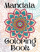 Mandala Coloring Book by Kailyn Bail