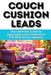 Couch Cushion Leads by Leicht Studio
