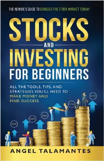 Stocks and Investing for Beginners by Talamantes, Angel