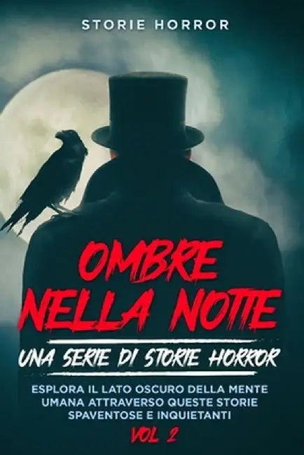 Ombre nella notte: Esplora il lato oscuro della mente umana attraverso queste storie spaventose e inquietanti by Storie Horror