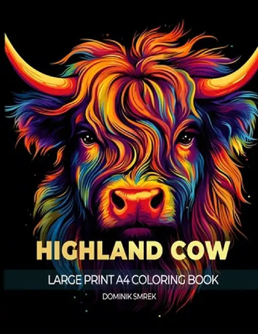 Scottish Highland Cow: A Large Print A4 Colouring Book by Dominik Smrek