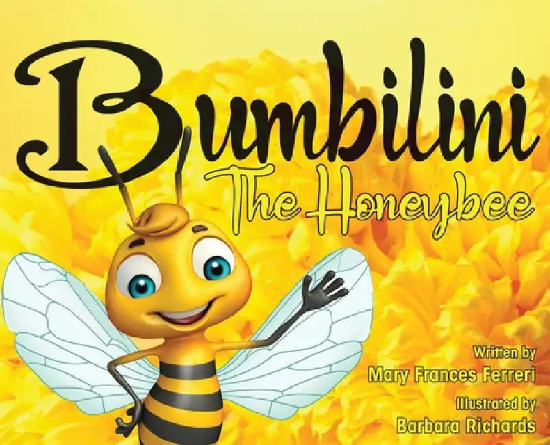 Bumbilini The Honeybee by Mary Frances Ferreri