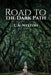 Road to the Dark Path by Tammy Welton