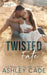 Twisted Fate by Ashley Cade